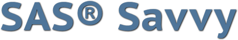 SAS® Savvy SAS® Savvy
